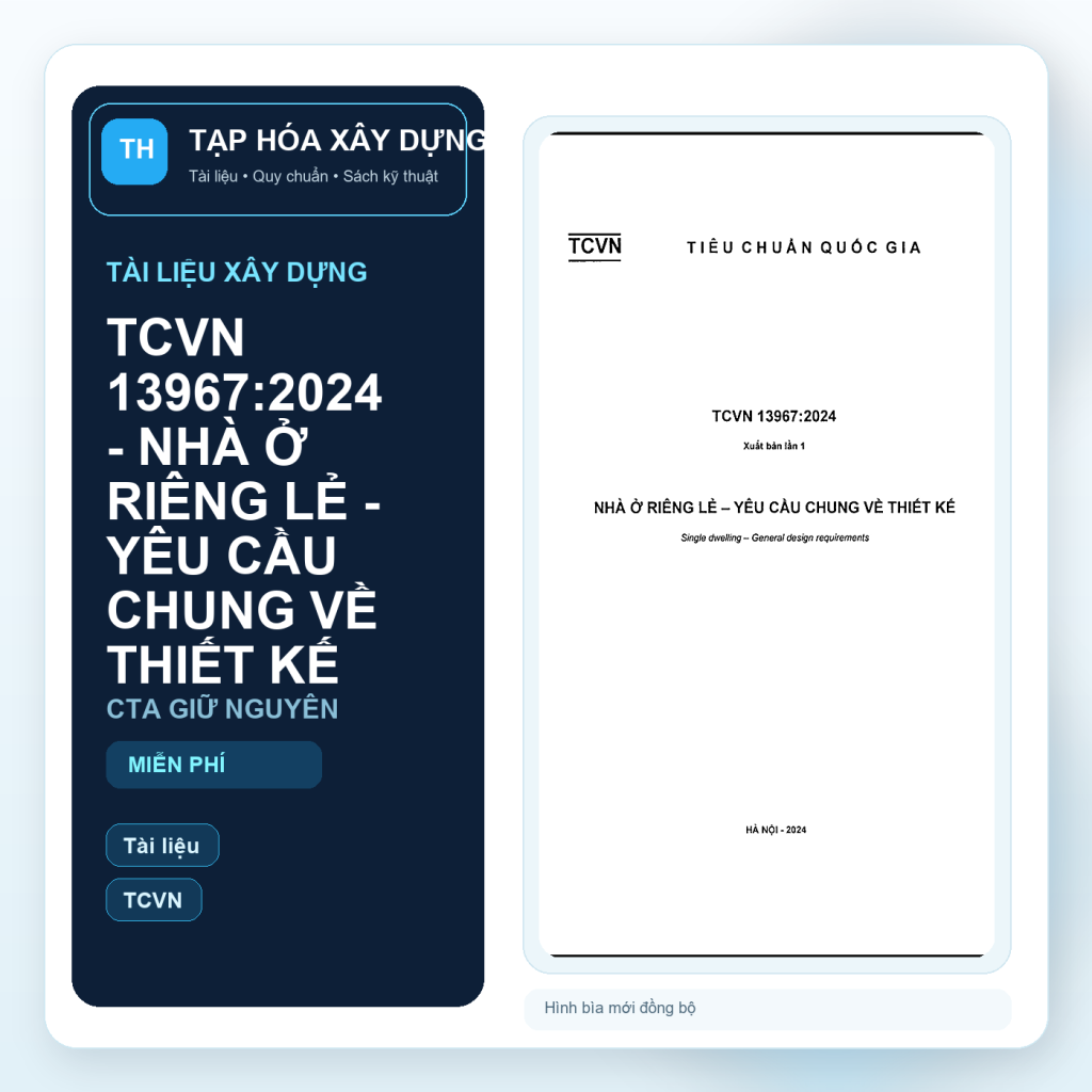 TCVN 13967:2024 - NHÀ Ở RIÊNG LẺ - YÊU CẦU CHUNG VỀ THIẾT KẾ