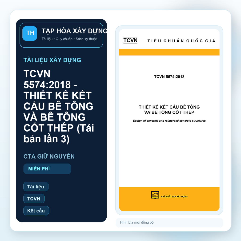 TCVN 5574:2018 - THIẾT KẾ KẾT CẤU BÊ TÔNG VÀ BÊ TÔNG CỐT THÉP (Tái bản lần 3)