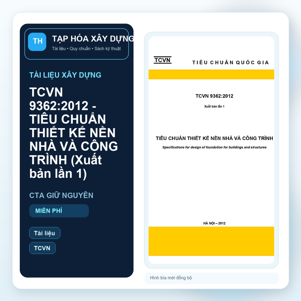 TCVN 9362:2012 - TIÊU CHUẨN THIẾT KẾ NỀN NHÀ VÀ CÔNG TRÌNH (Xuất bản lần 1)