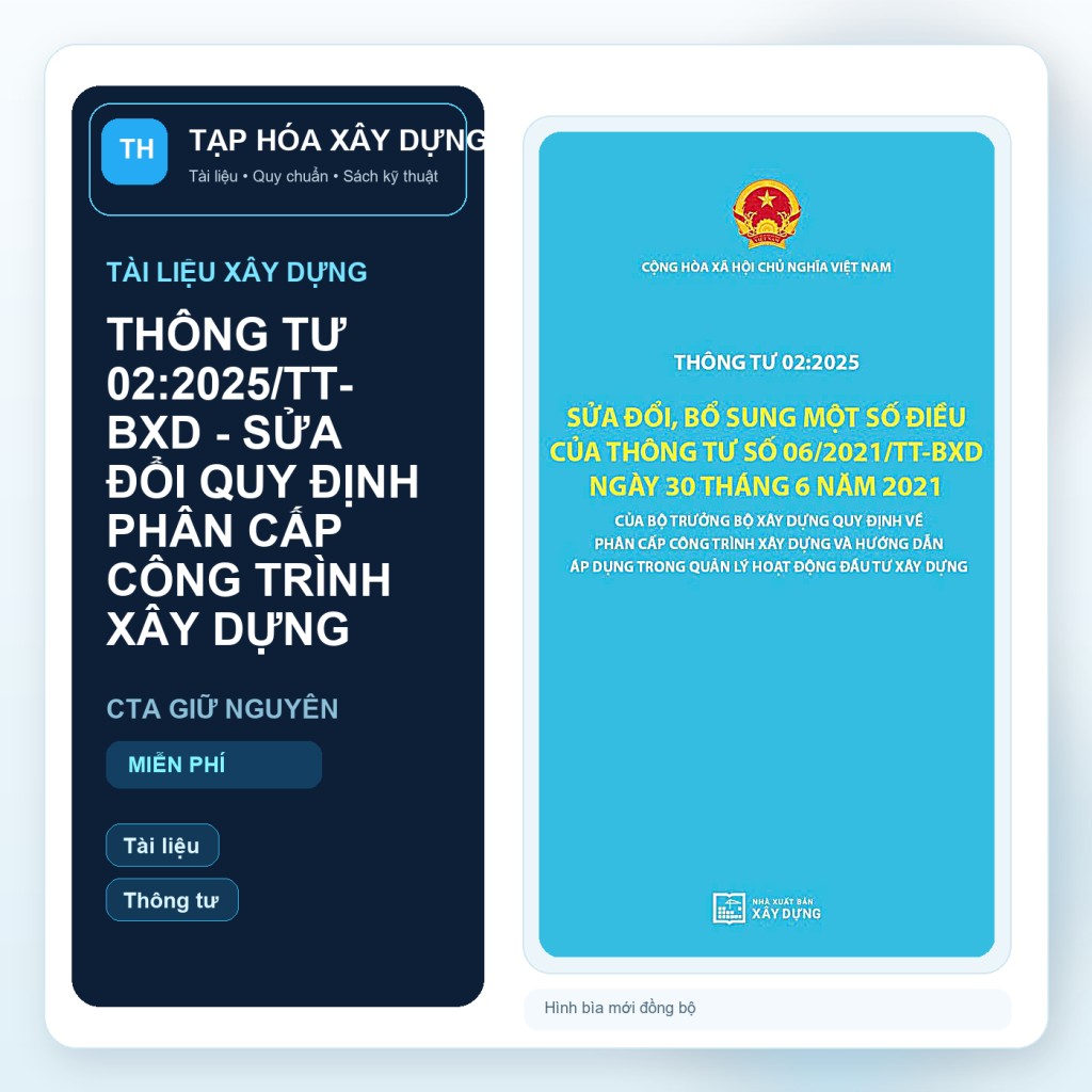 THÔNG TƯ 02:2025/TT-BXD - SỬA ĐỔI QUY ĐỊNH PHÂN CẤP CÔNG TRÌNH XÂY DỰNG